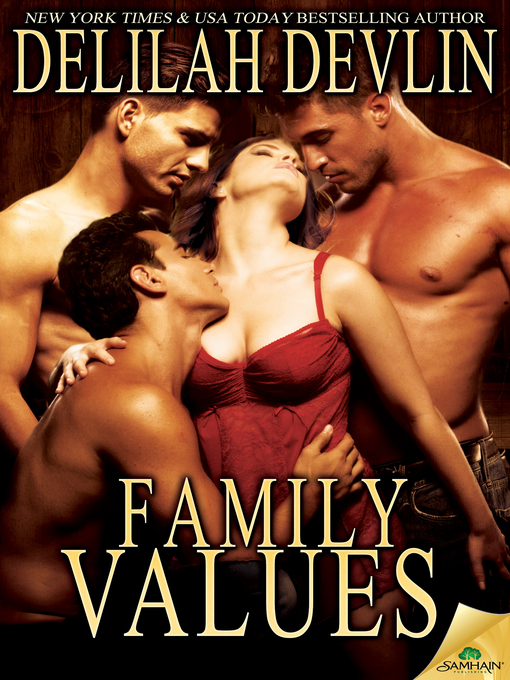 Title details for Family Values by Delilah Devlin - Available